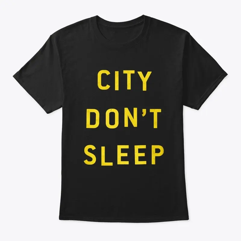 City Don't Sleep